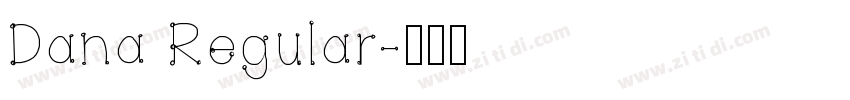 Dana Regular字体转换